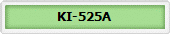 KI-525A